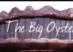 The Big Oyster